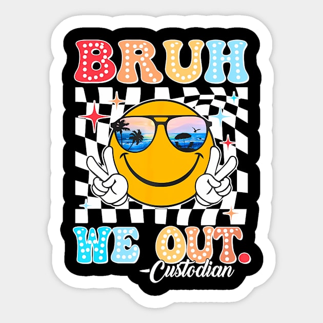 Bruh We Out Custodian End Of School Year Teacher Summer Sticker by CoupleHub